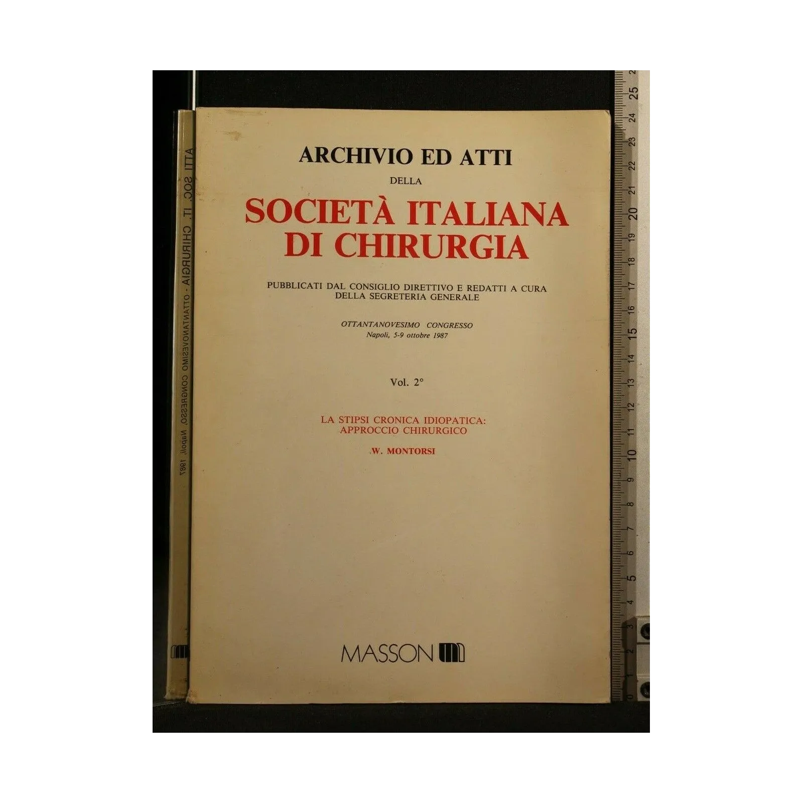 ARCHIVIO ED ATTI DELLA SOCIETA' ITALIANA DI CHIRURGIA LA STIPSI