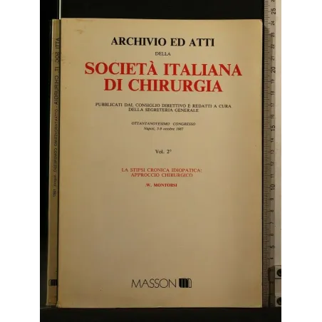 ARCHIVIO ED ATTI DELLA SOCIETA' ITALIANA DI CHIRURGIA LA STIPSI