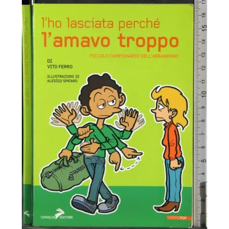 L'Ho lasciata perché l'amavo troppo