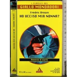 Ho ucciso mia nonna?