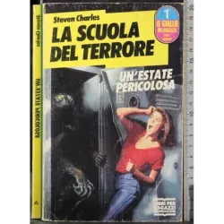 La scuola del terrore. Un'estate pericolosa