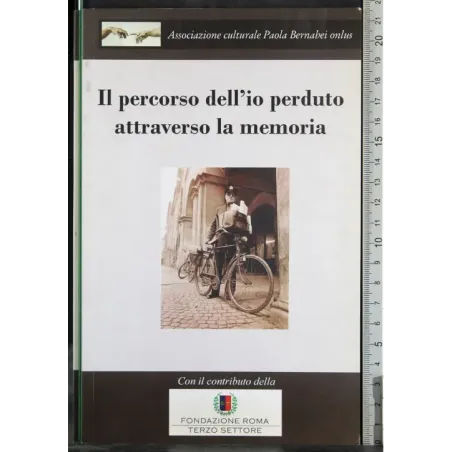 Il percorso dell'io perduto attraverso la memoria