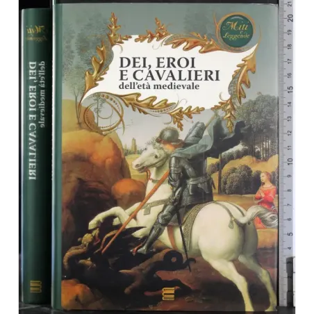 Dei eroi e cavalieri