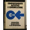 COMPORTAMENTO AUTISTICO E COMUNICAZIONE