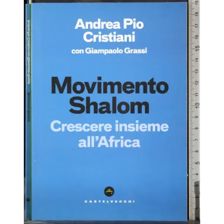 Movimento Shalom. Crescere insieme all'Africa
