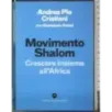 Movimento Shalom. Crescere insieme all'Africa