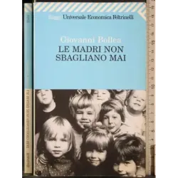 Le madri non sbagliano mai