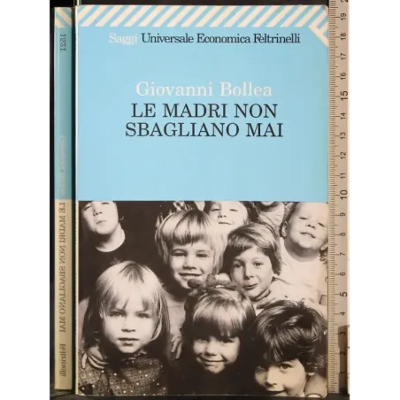 Le madri non sbagliano mai