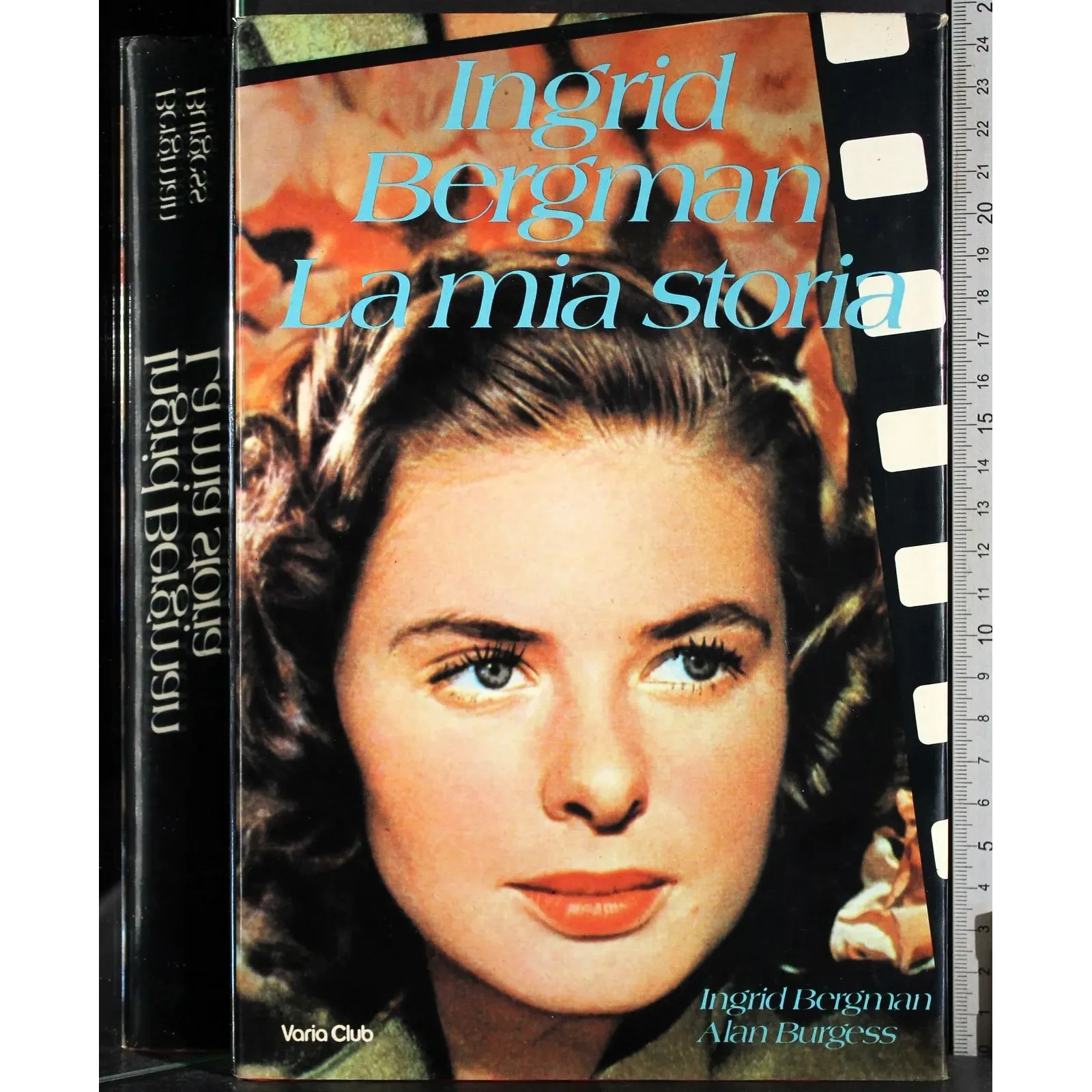 Ingrid Bergman. La mia storia