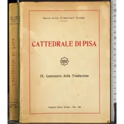 Cattedrale di Pisa. IX Centenario della Fondazione