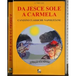 Da Jesce sole a Carmela