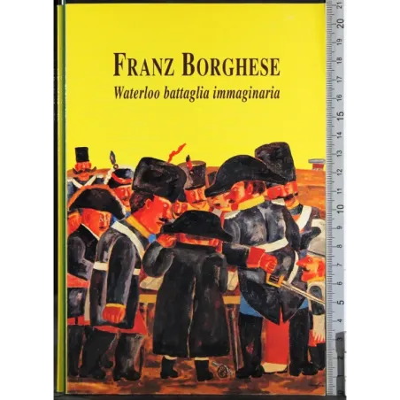 Waterloo battaglia immaginaria