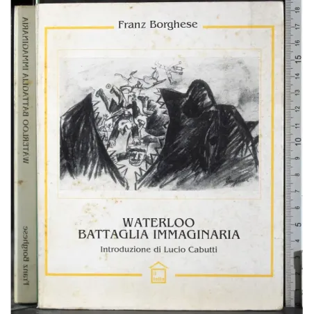 Waterloo battaglia immaginaria