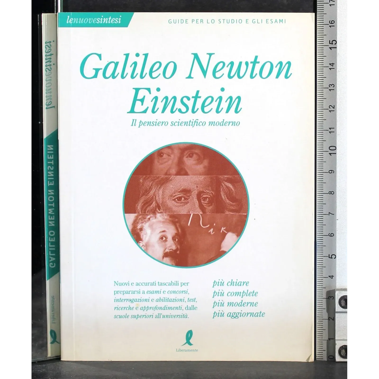 Galileo Newton Einstein. Pensiero scientifico moderno