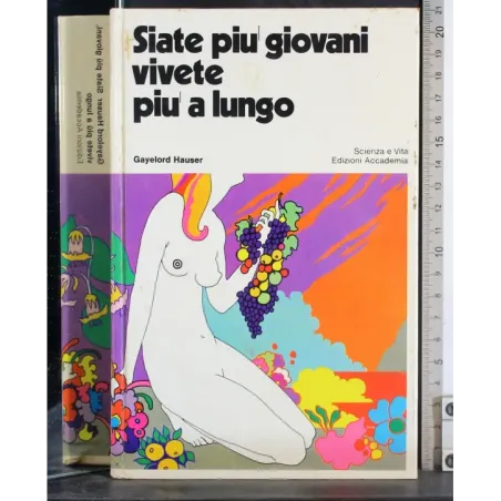 Siate più giovani vivete più a lungo