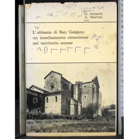 Abbazia di San Galgano Insediamento cistercense..