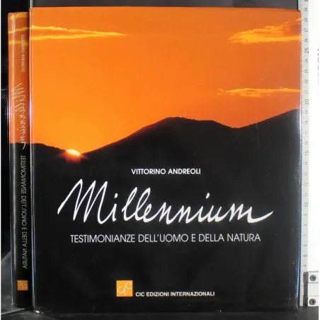 Millennium. Testimonianze dell'uomo e della natura