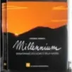 Millennium. Testimonianze dell'uomo e della natura