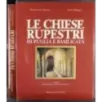 Le Chiese rupestri di Puglia e Basilicata