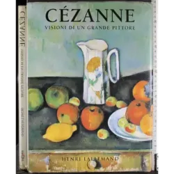 Cezanne. Visioni di un grande pittore