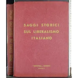 Saggi storici sul liberalismo italiano