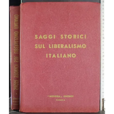 Saggi storici sul liberalismo italiano