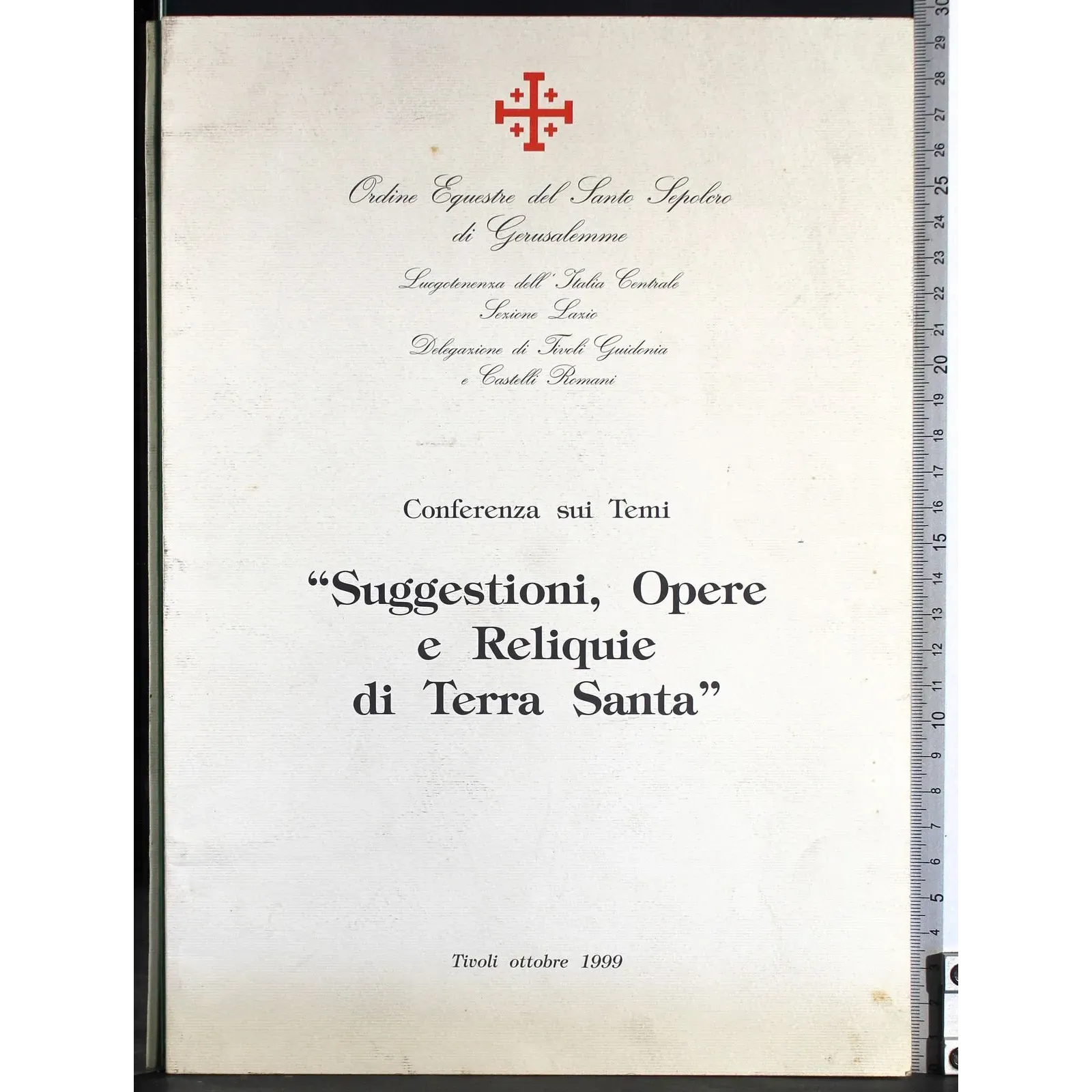 "Suggestioni, Opere e Reliquie di Terra Santa"