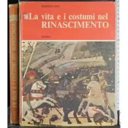 La vita e i costumi del Rinascimento