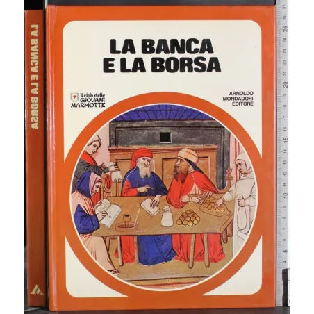La Banca e la Borsa