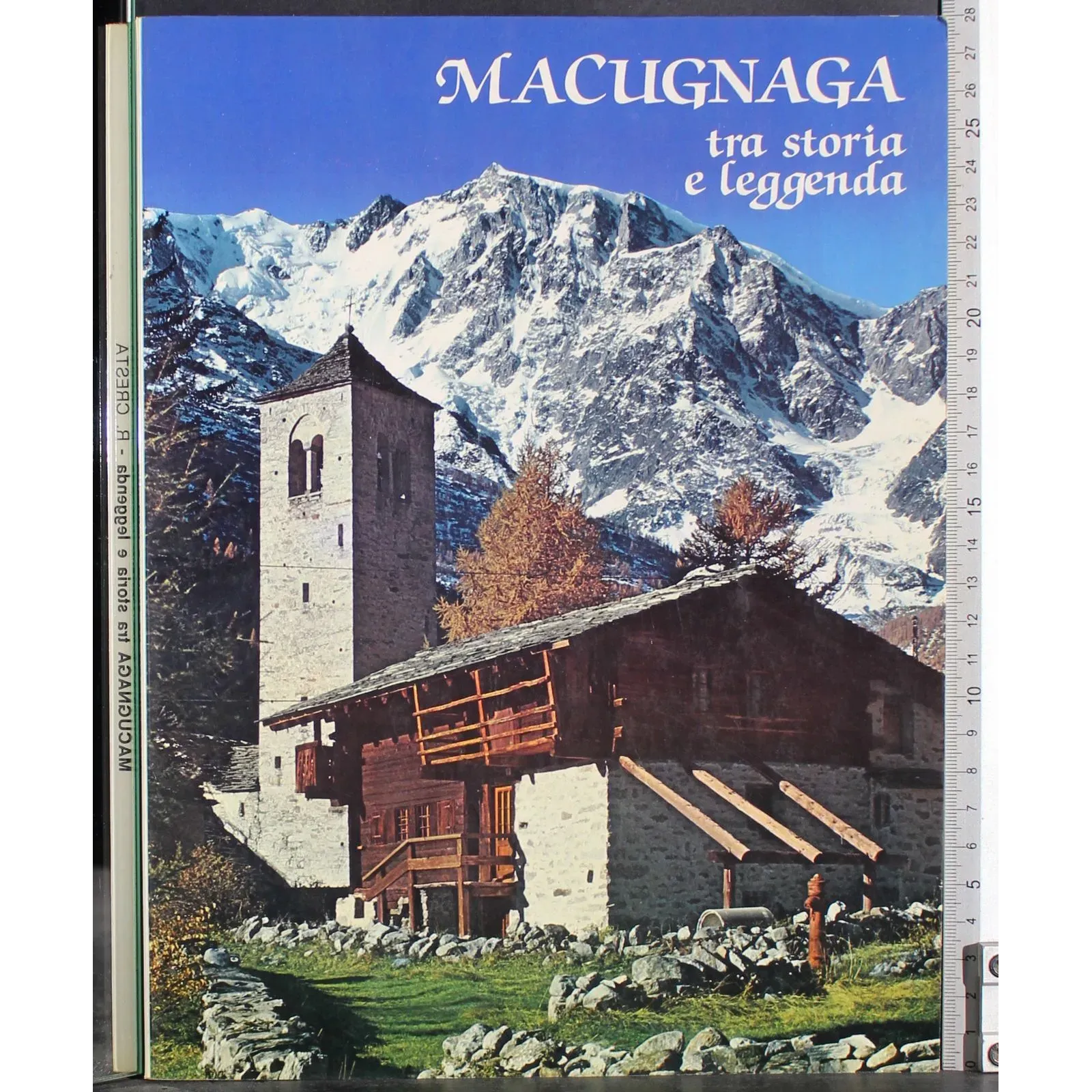Macugnaga. Tra storia e leggenda