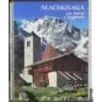 Macugnaga. Tra storia e leggenda