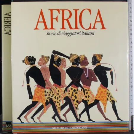 Africa. Storie di viaggiatori italiani