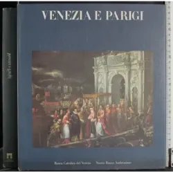 Venezia e Parigi