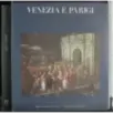 Venezia e Parigi