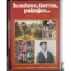 Hombres, tierras, paisajes..