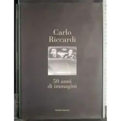 Carlo Riccardi. 50 anni di immagini
