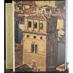 Pavia. Architetture dell'età sforzesca
