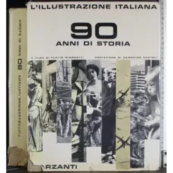 L'illustrazione italiana. 90 anni di storia