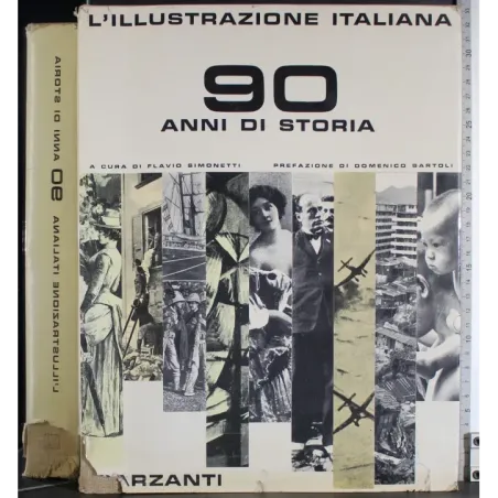 L'illustrazione italiana. 90 anni di storia