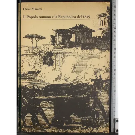 Il Popolo romano e la Repubblica del 1849