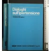 DIALOGHI SULL'IPERTENSIONE LA LETTURA DEL MEDICO