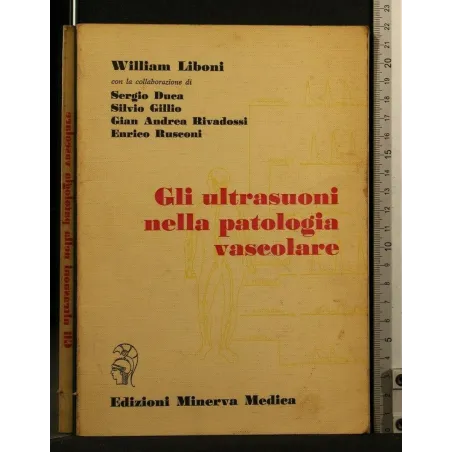 GLI ULTRASUONI NELLA PATOLOGIA VASCOLARE