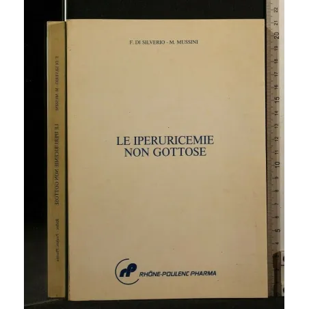 LE IPERURICEMIE NON GOTTOSE