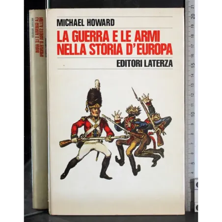 La guerra e le armi nella storia d'Europa