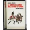 La guerra e le armi nella storia d'Europa