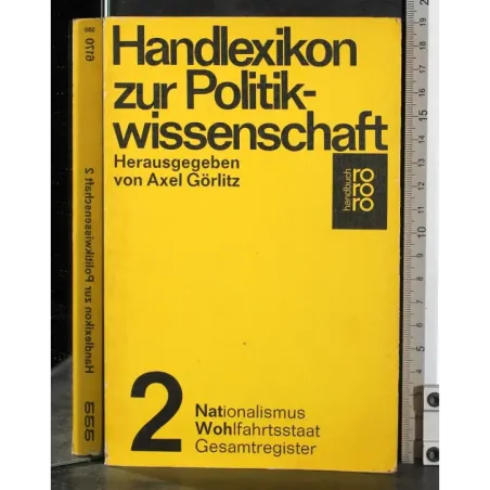 Handlexikon zur politikwissenschaft. Vol 2