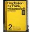 Handlexikon zur politikwissenschaft. Vol 2