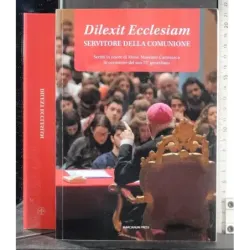 Dilexit Ecclesiam. Servitore della comunione