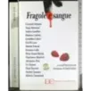 Fragole e sangue