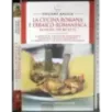 La cucina romana e ebraico-romanesca